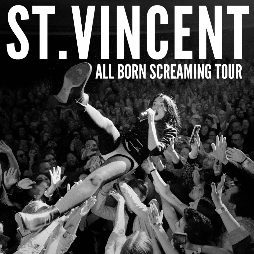 ST. VINCENT: ALL BORN SCREAMING TOUR!